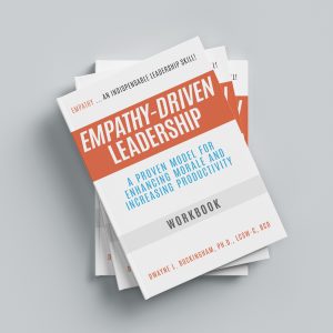 Empathy-Driven Leadership Workbook: A Proven Model for Enhancing Morale and Increasing Productivity