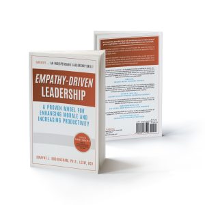 Empathy-Driven Leadership: A Proven Model for Enhancing Morale and Increasing Productivity